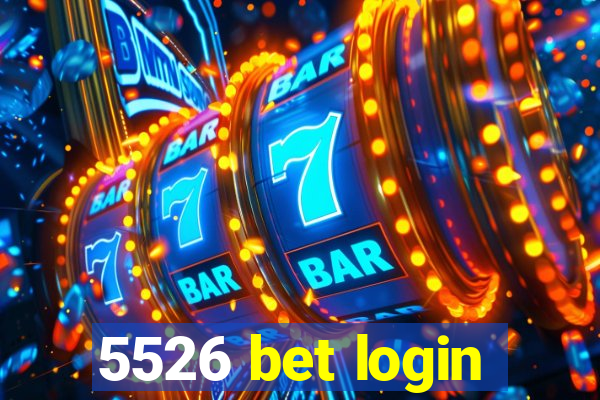 5526 bet login